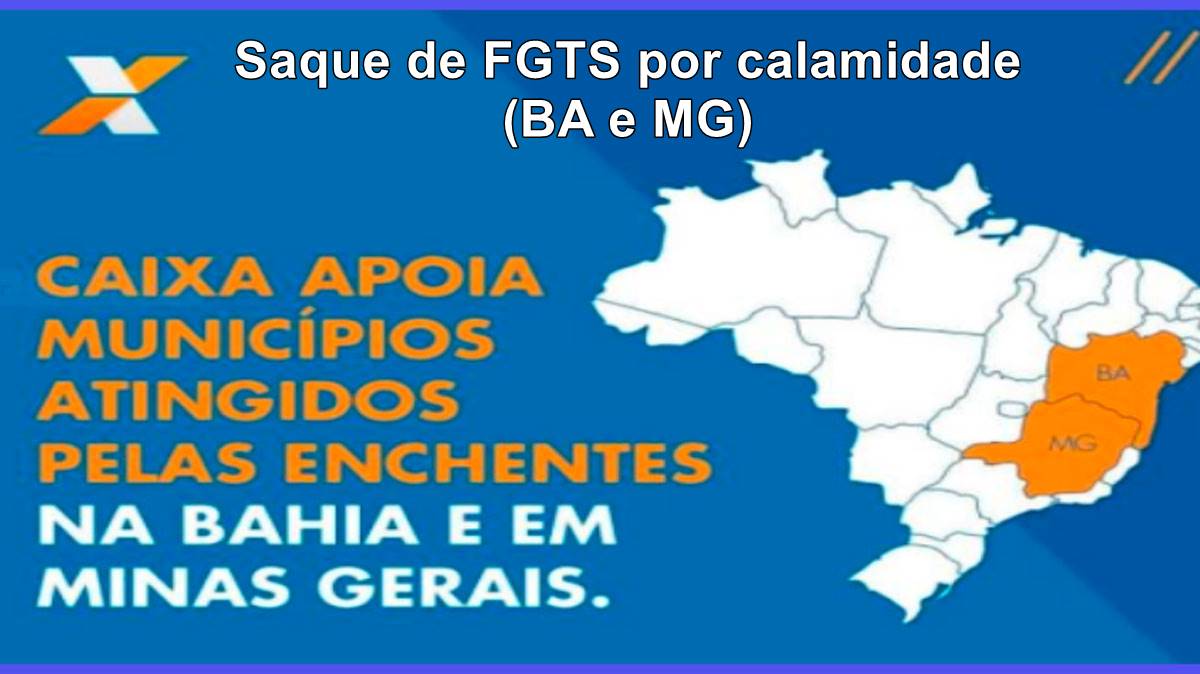 20 cidades da Bahia e Minas já podem sacar FGTS calamidade